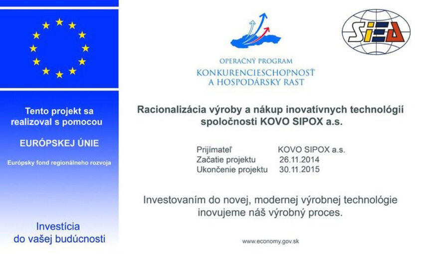 Racionalizácia výroby a nákup inovatívnych technológií spoločnosti KOVO SIPOX a.s.